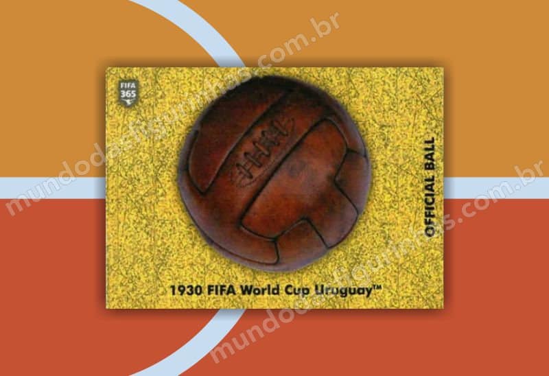Figurinha brilhante nº 408: a bola oficial da Copa de 1930.